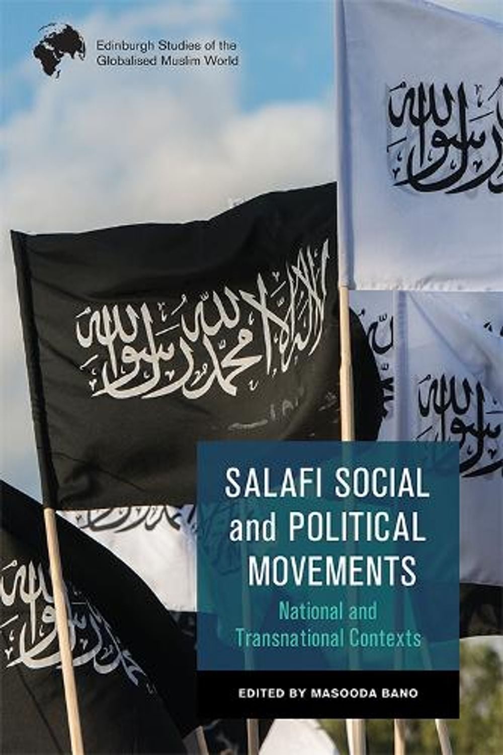 Salafi Social and Political Movements by Masooda Bano - ISBN: 9781474479134