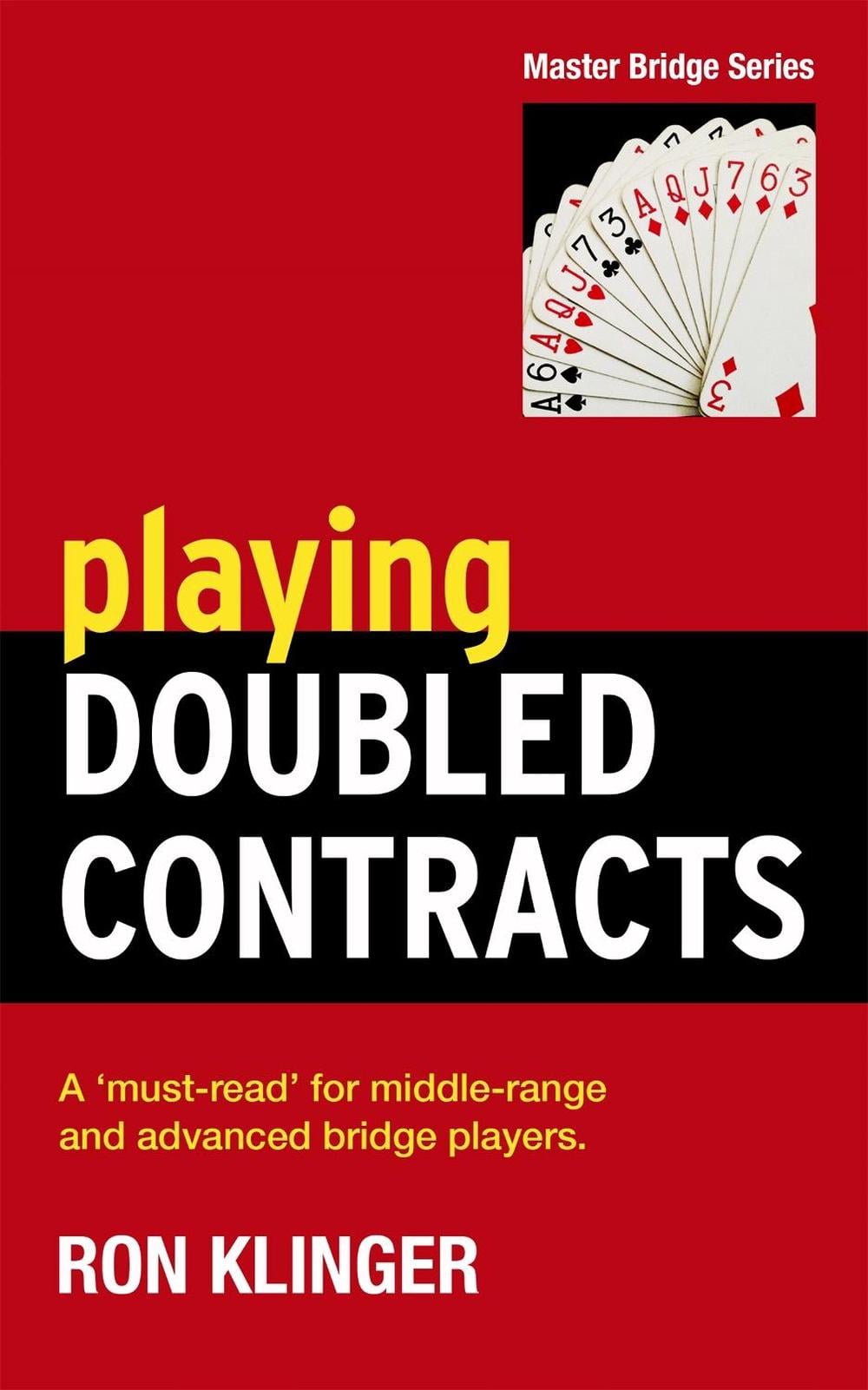 Playing Doubled Contracts by Ron Klinger - ISBN: 9781474600675