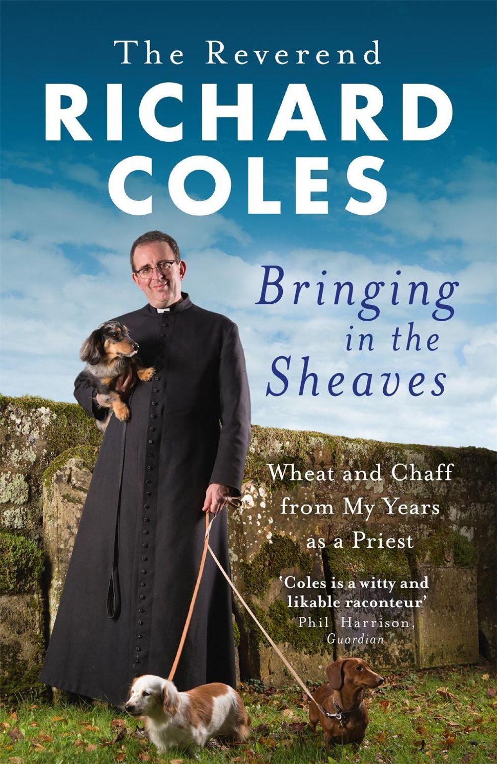Bringing in the Sheaves by Richard Reverend Coles - ISBN: 9781474600866
