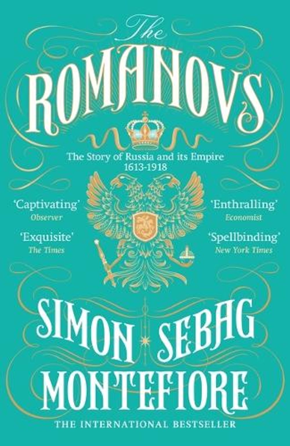 The Romanovs by Simon Sebag Montefiore - ISBN: 9781474600873