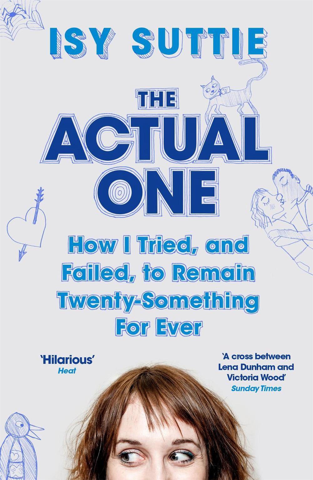The Actual One by Isy Suttie - ISBN: 9781474600880
