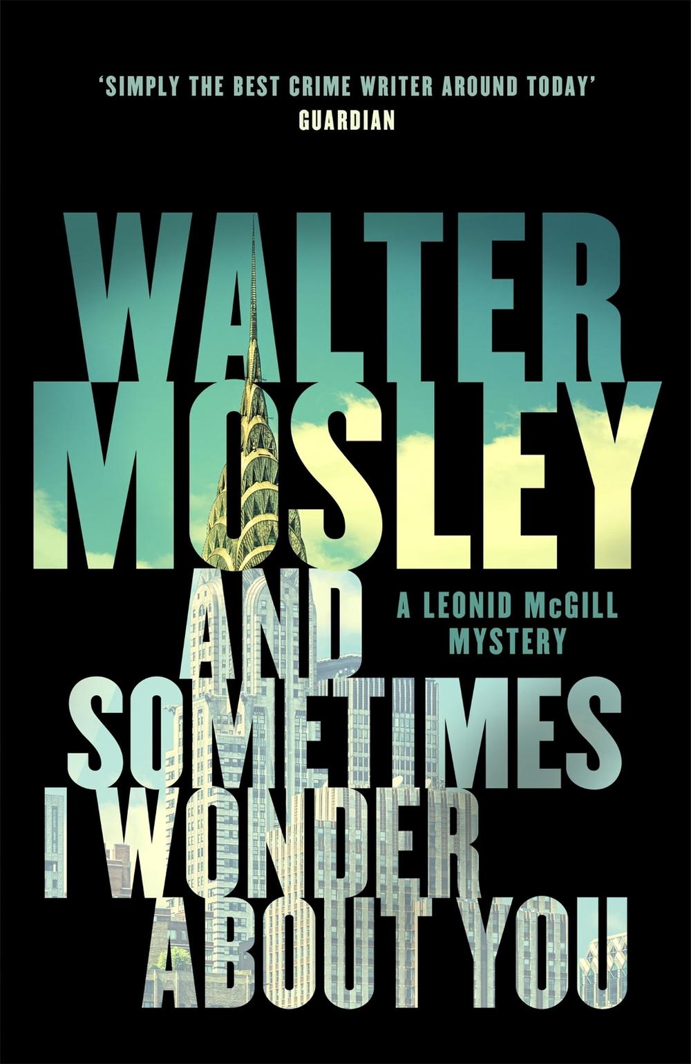 And Sometimes I Wonder About You by Walter Mosley - ISBN: 9781474600910