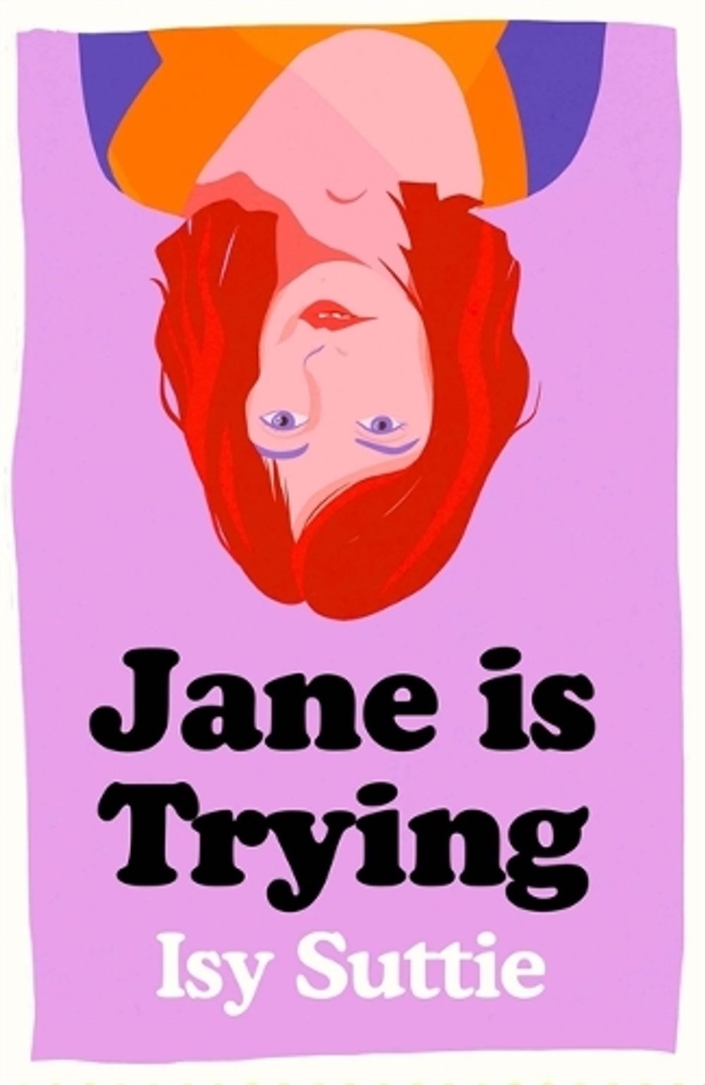 Jane is Trying by Isy Suttie - ISBN: 9781474601078