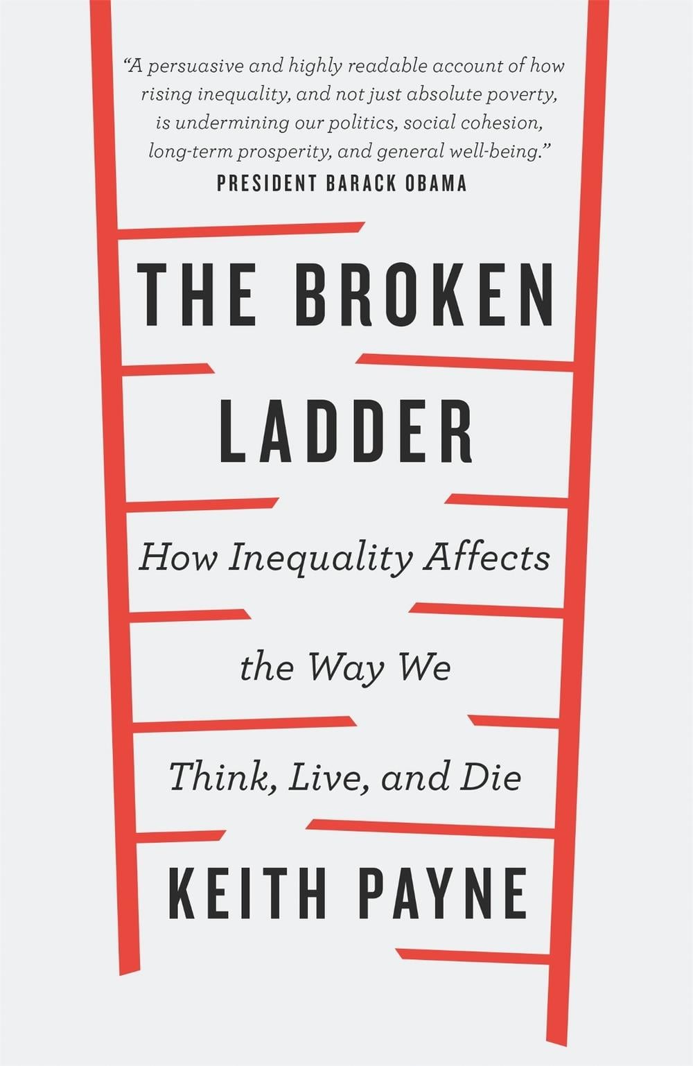 The Broken Ladder by Dr Keith Payne - ISBN: 9781474601122