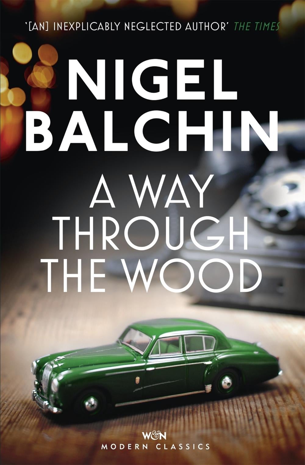 A Way Through the Wood by Nigel Balchin - ISBN: 9781474601207
