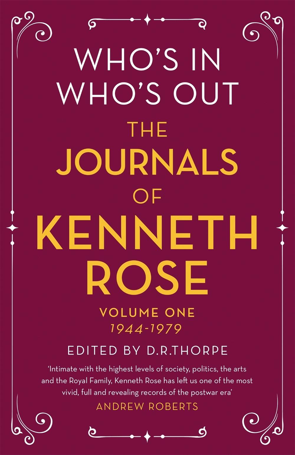Who's In, Who's Out: The Journals of Kenneth Rose, 9781474601559