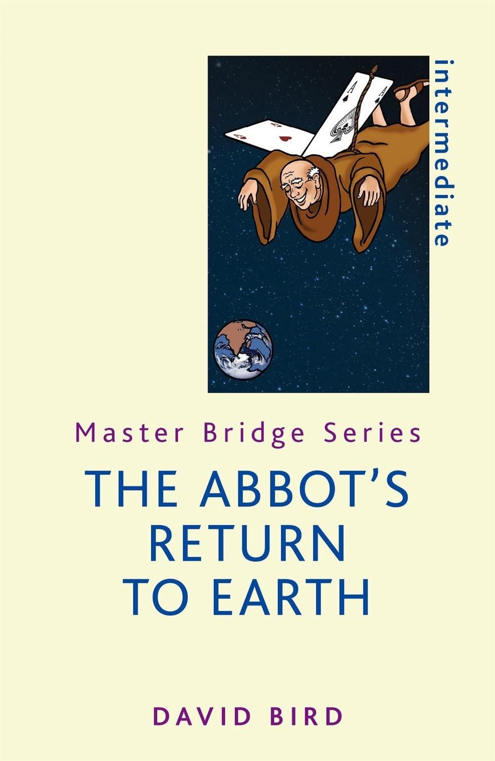 The Abbot's Return to Earth by David Bird - ISBN: 9781474603782