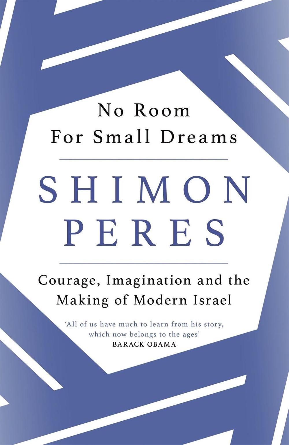 No Room for Small Dreams by Shimon Peres - ISBN: 9781474604215