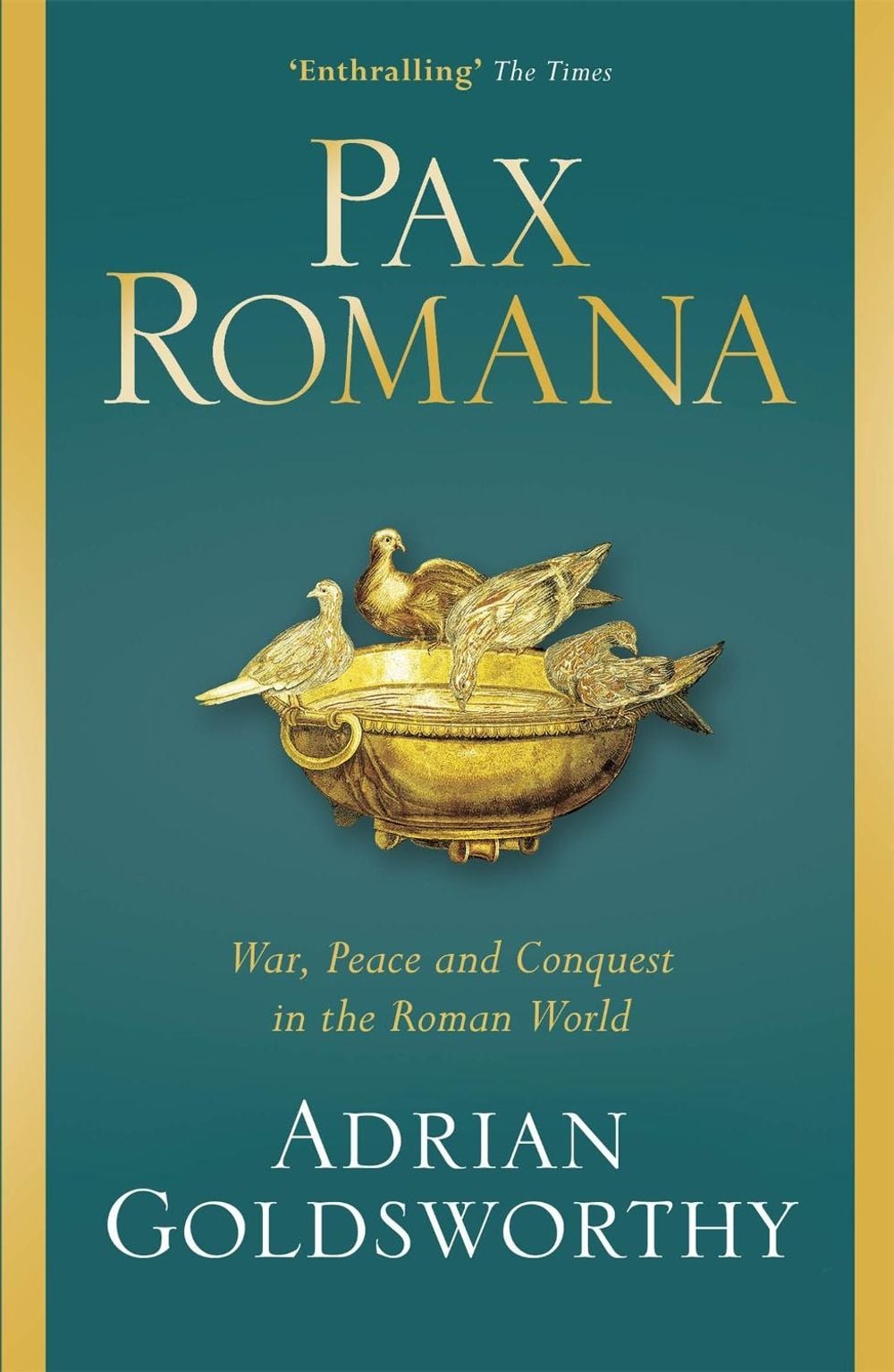 Pax Romana by Adrian Goldsworthy - ISBN: 9781474604376