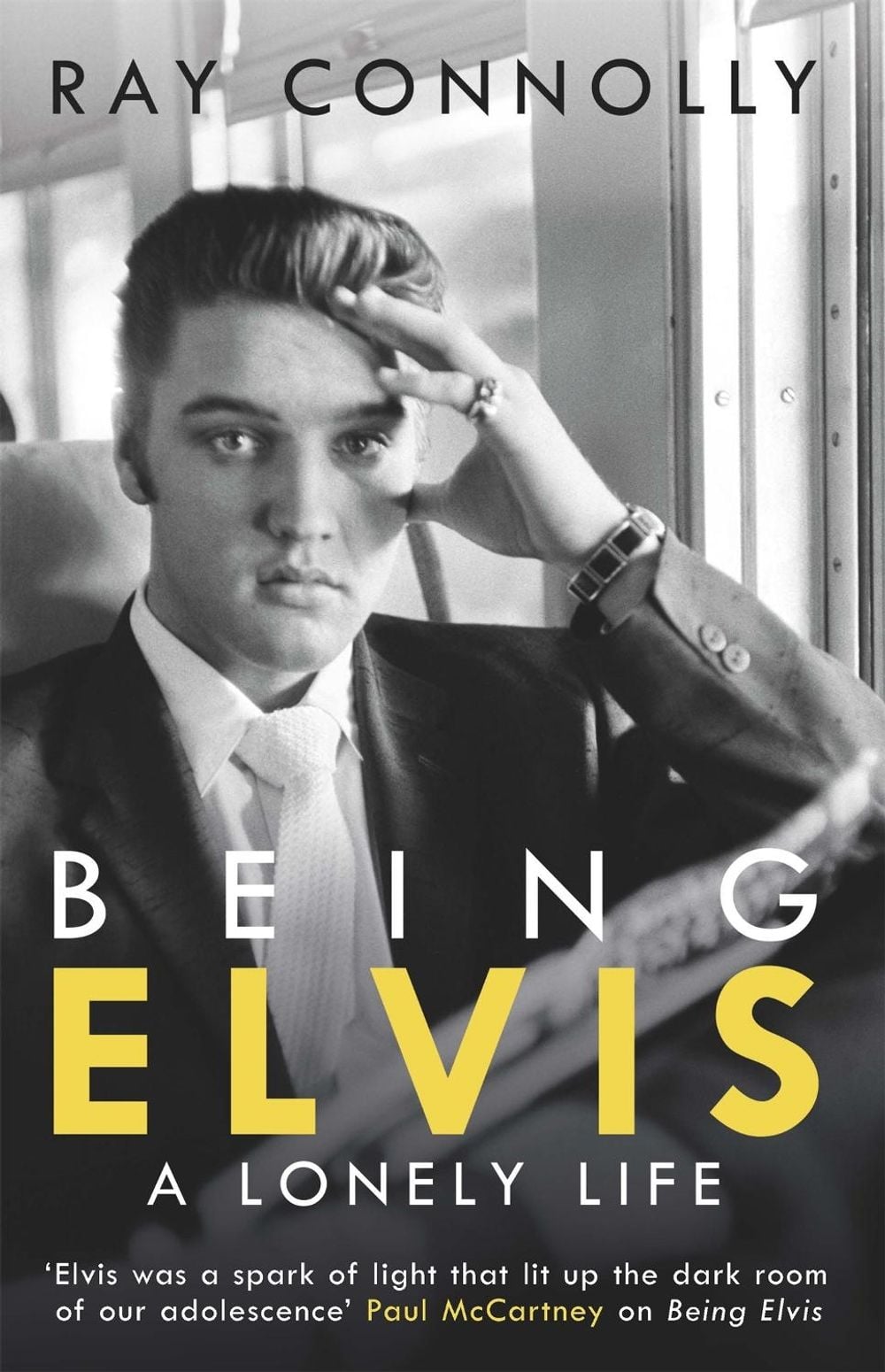 Being Elvis by Ray Connolly - ISBN: 9781474604574