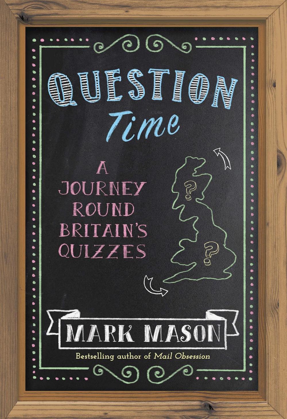 Question Time by Mark Mason - ISBN: 9781474604604