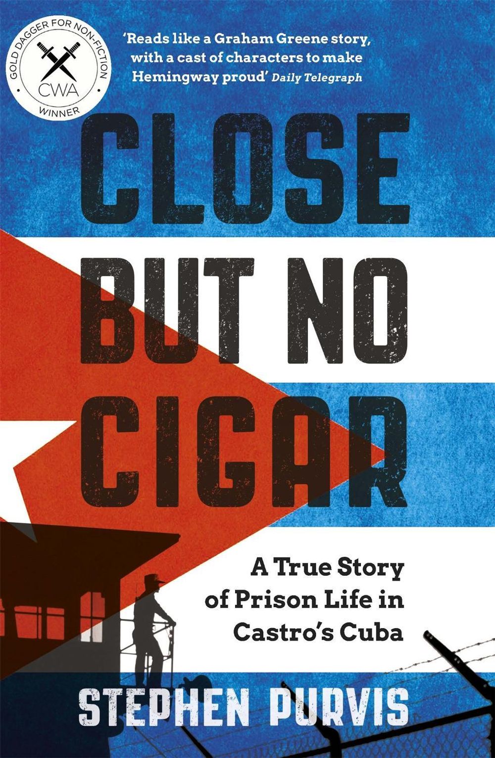 Close But No Cigar by Stephen Purvis - ISBN: 9781474605069