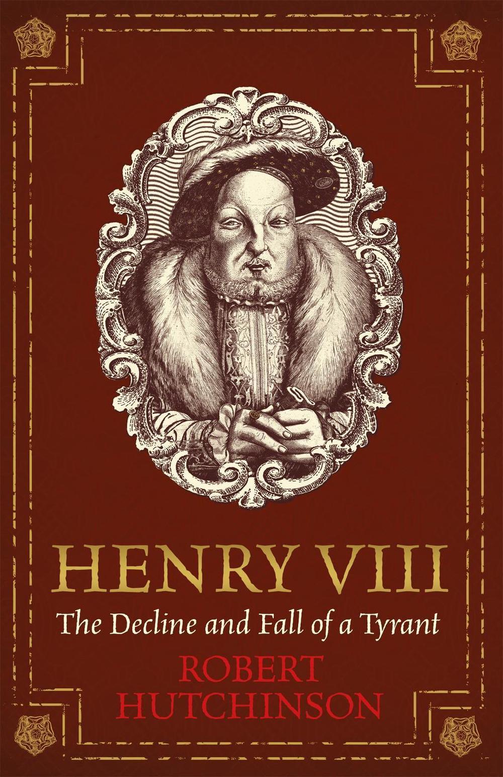Henry VIII by Robert Hutchinson - ISBN: 9781474605809