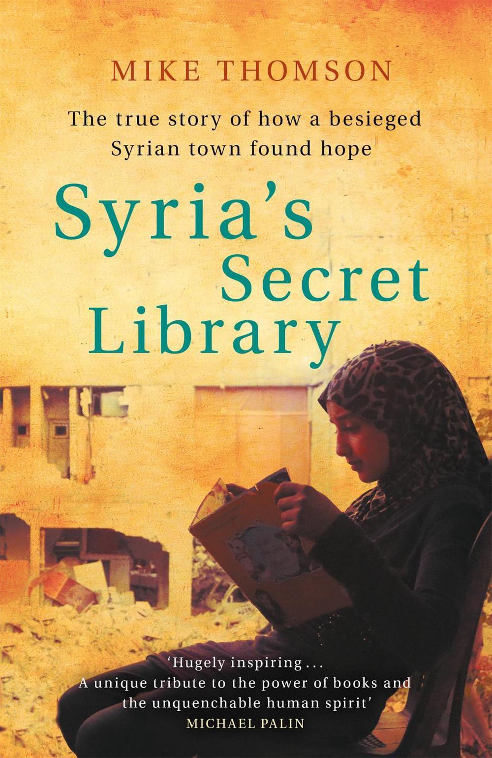 Syria's Secret Library by Mike Thomson - ISBN: 9781474605922