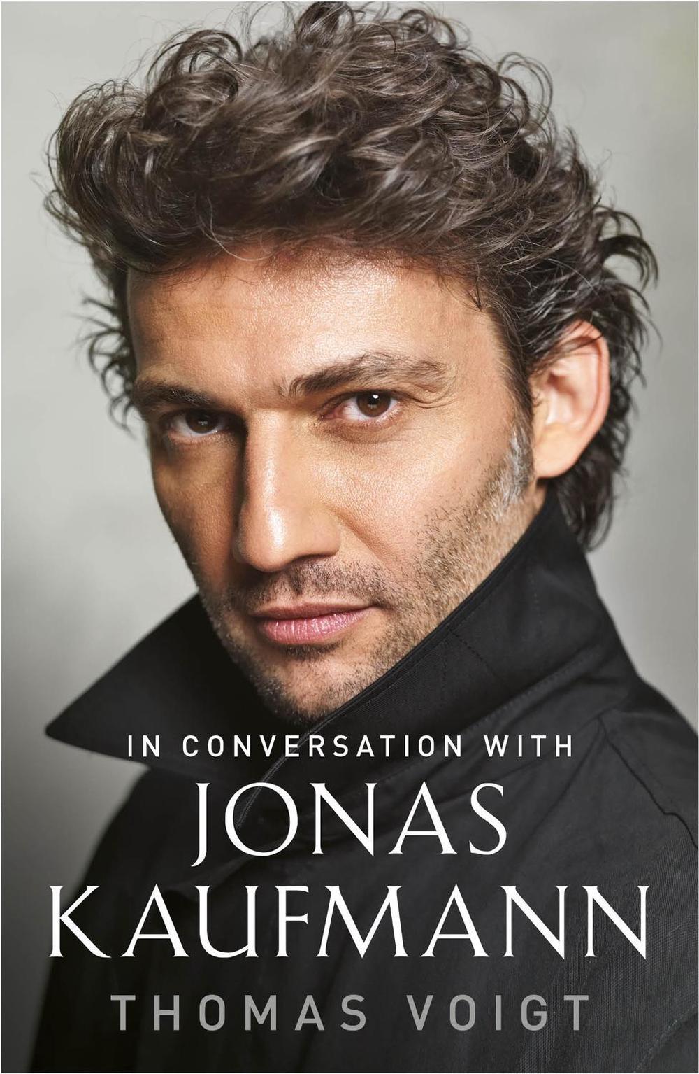 Jonas Kaufmann by Thomas Voigt - ISBN: 9781474606325