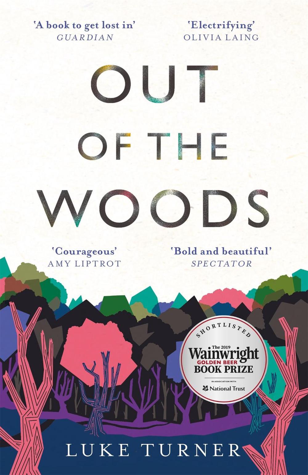 Out of the Woods by Luke Turner - ISBN: 9781474607162