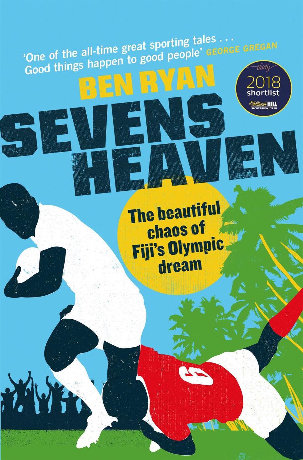 Sevens Heaven by Ben Ryan - ISBN: 9781474608275