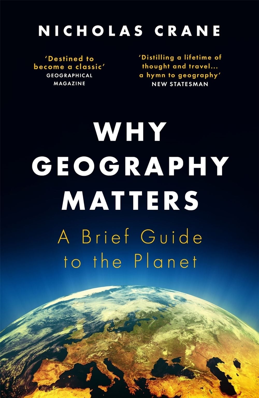 Why Geography Matters by Nicholas Crane - ISBN: 9781474608305