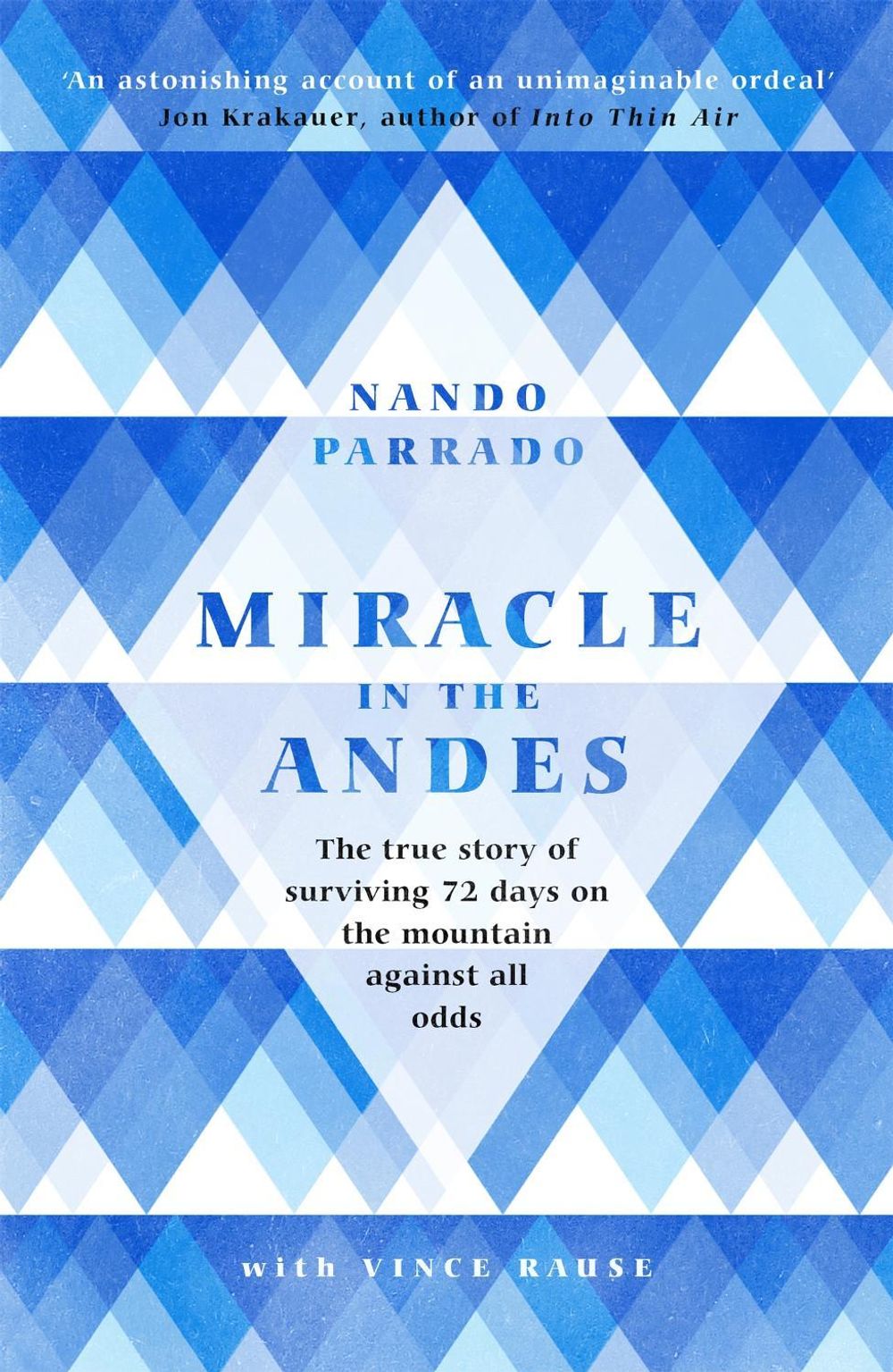 Miracle In The Andes by Nando Parrado - ISBN: 9781474608732