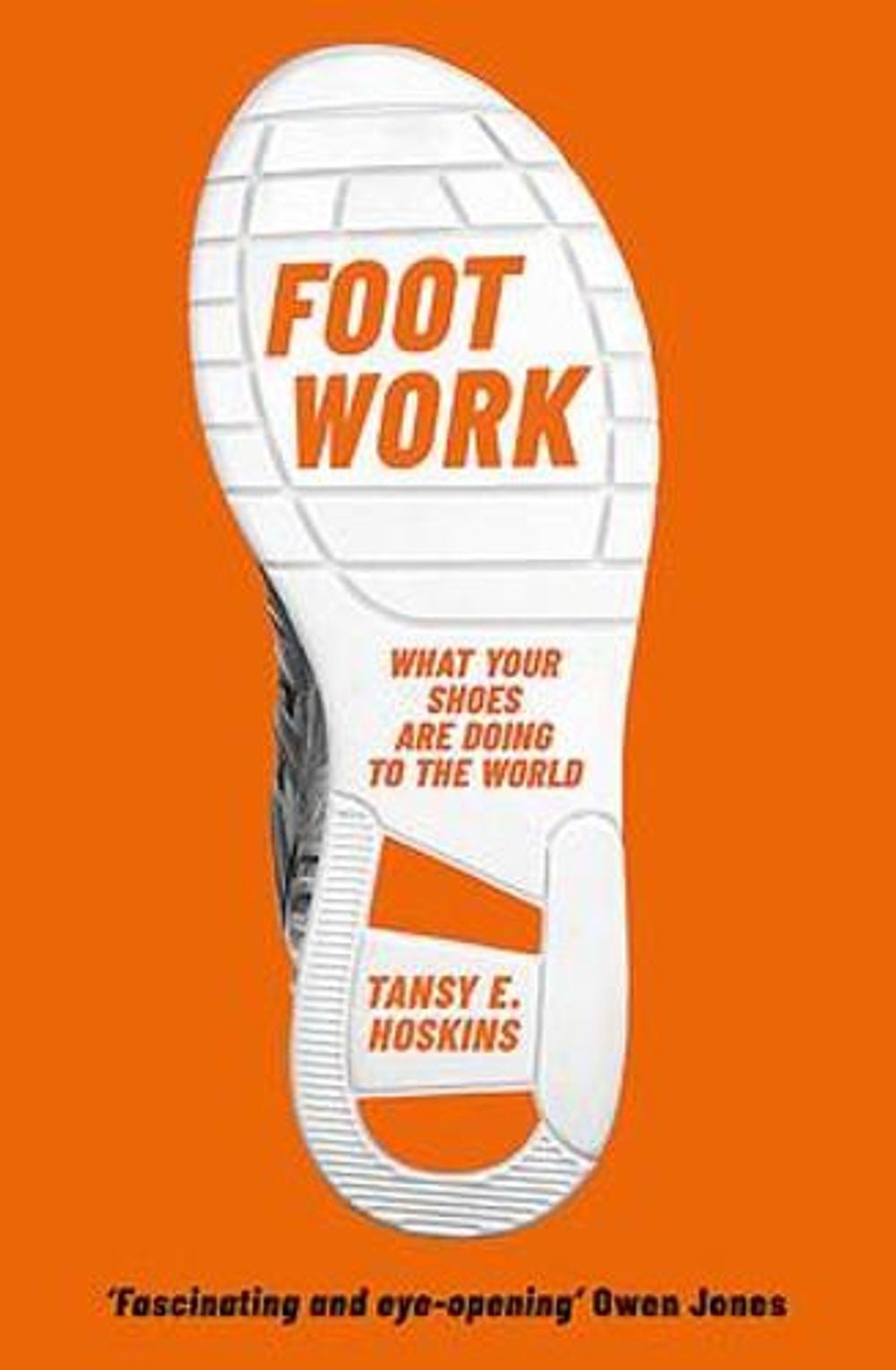 Foot Work by Tansy E. Hoskins - ISBN: 9781474609869