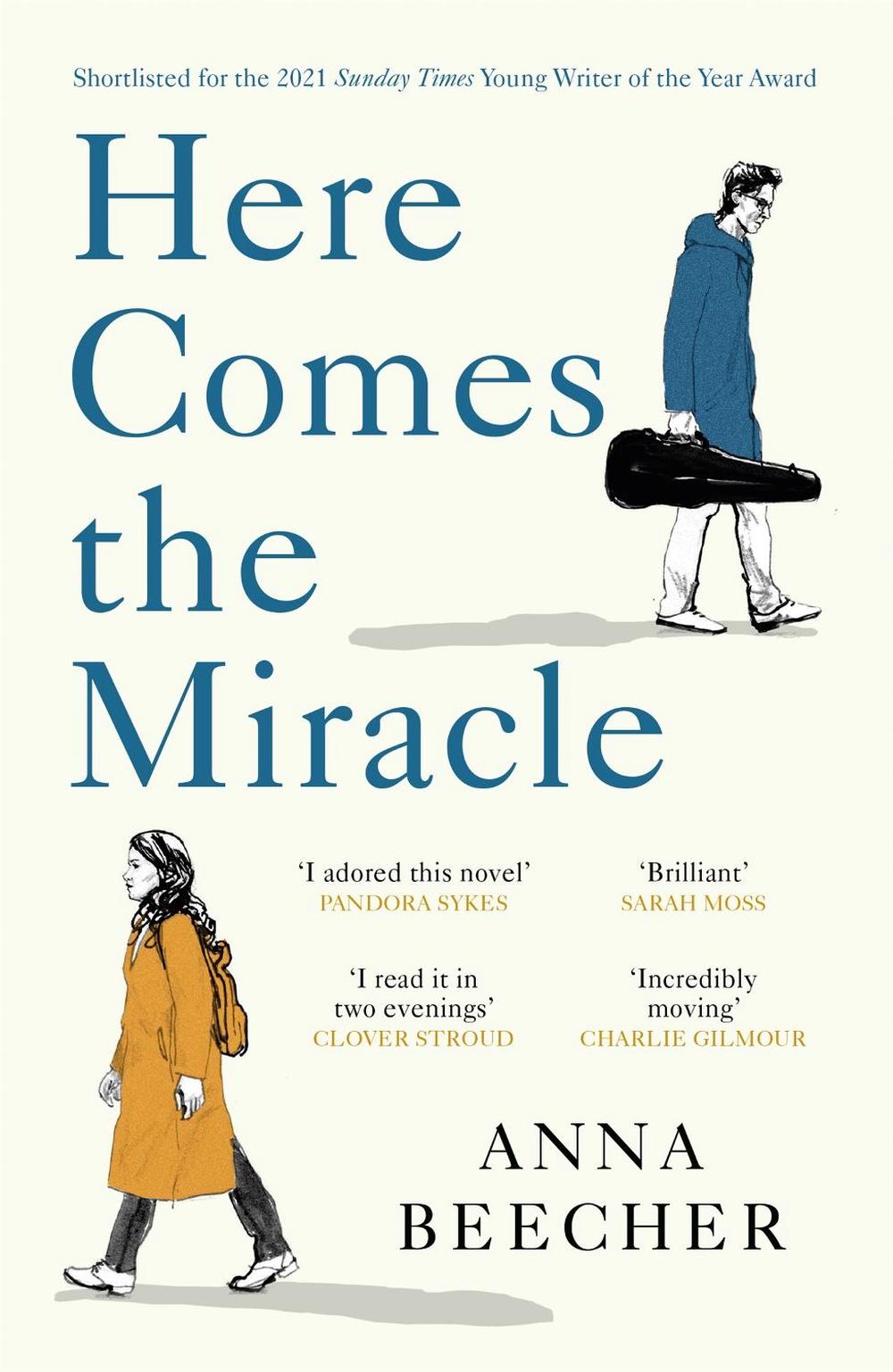 Here Comes the Miracle by Anna Beecher - ISBN: 9781474610643