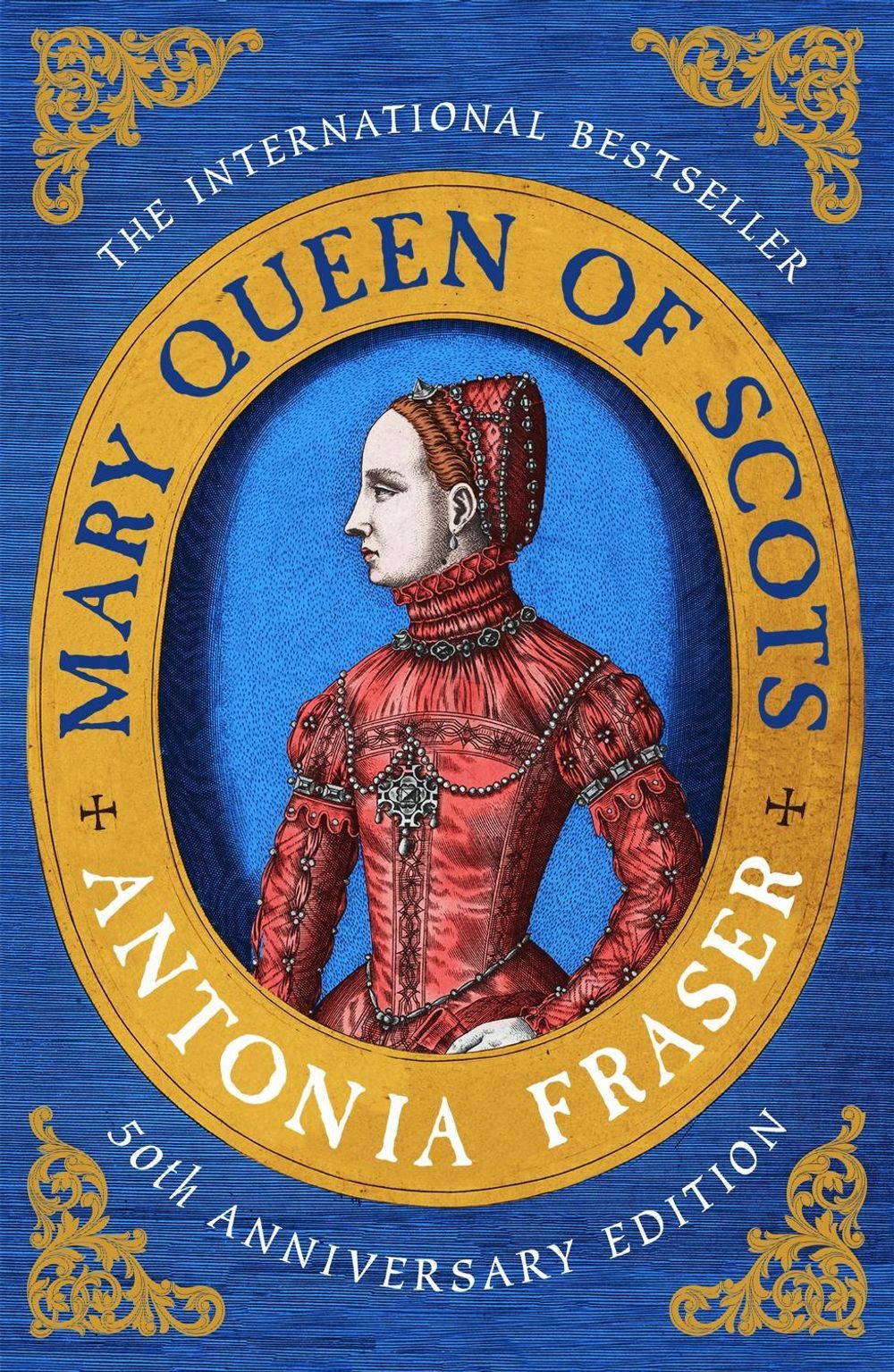 Mary Queen Of Scots by Lady Antonia Fraser - ISBN: 9781474610919