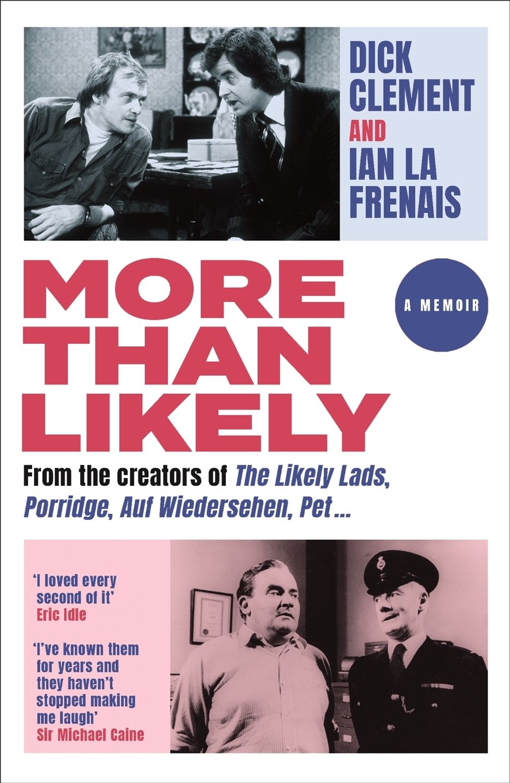 More Than Likely by Dick Clement - ISBN: 9781474611541