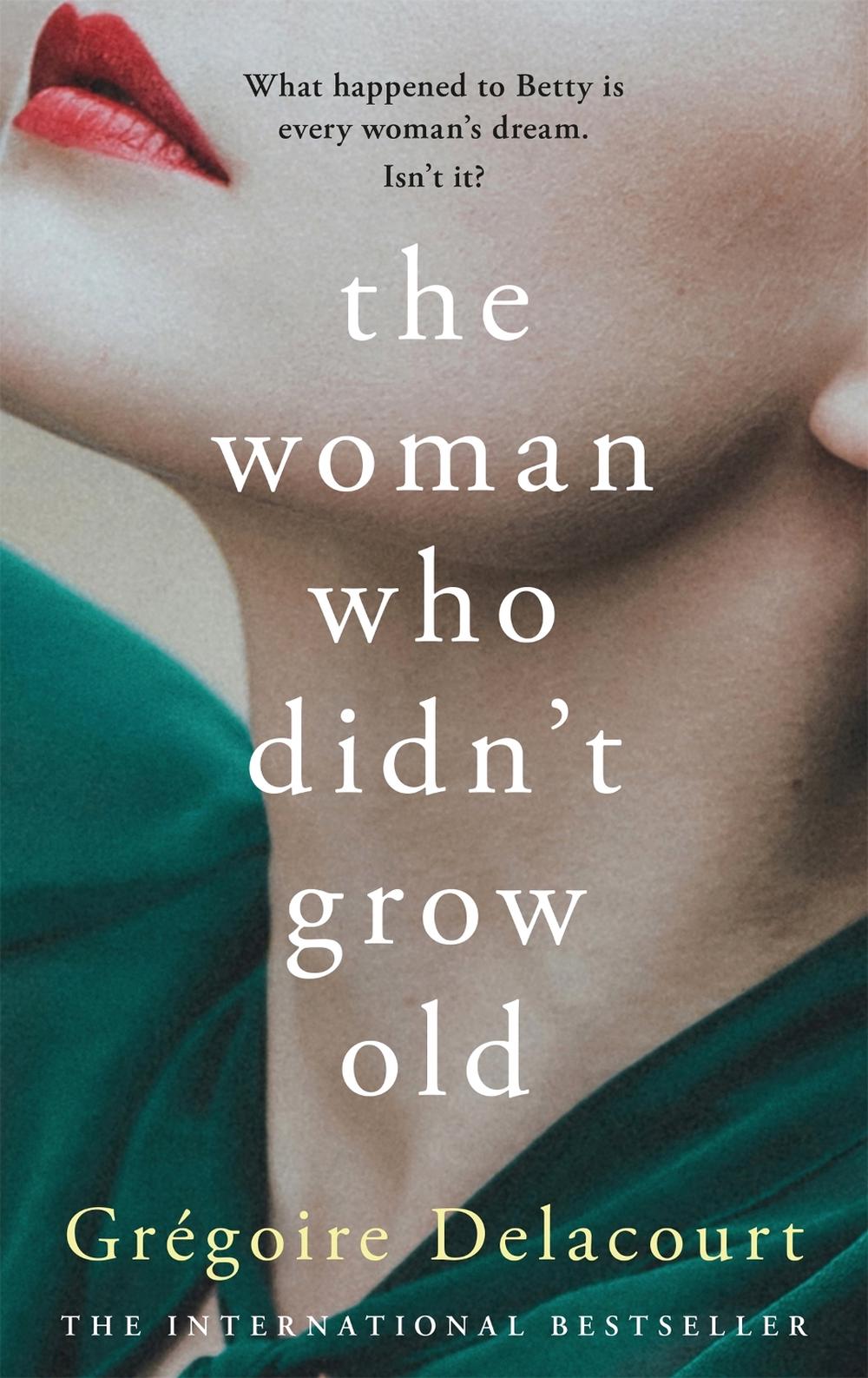 The Woman Who Didn't Grow Old, 9781474612197