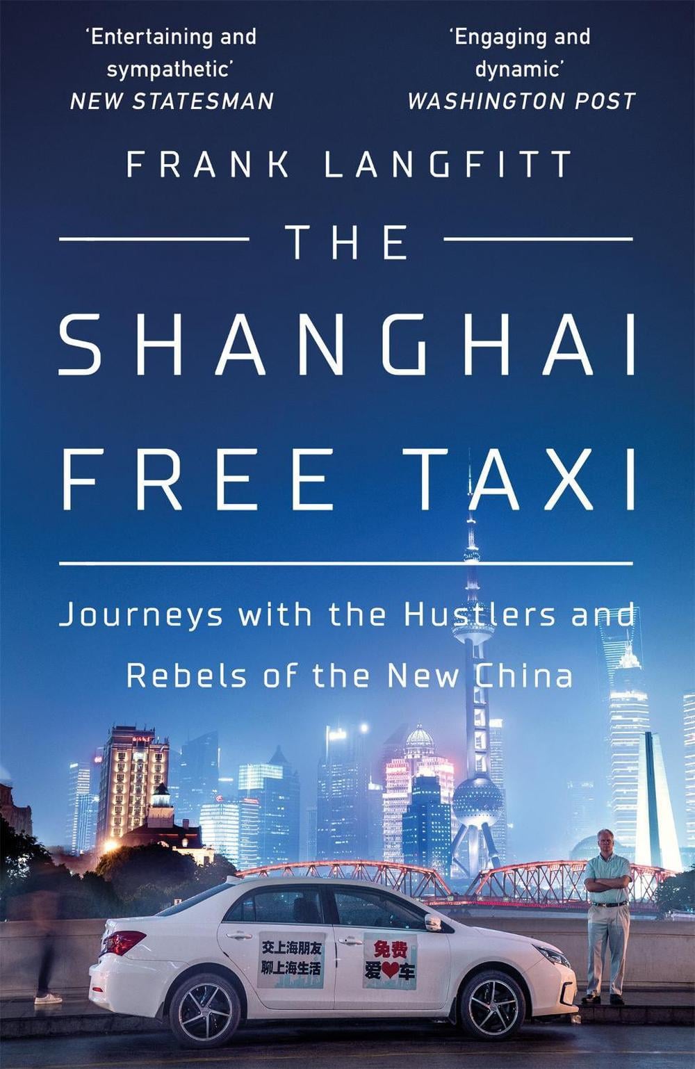 The Shanghai Free Taxi by Frank Langfitt - ISBN: 9781474612333