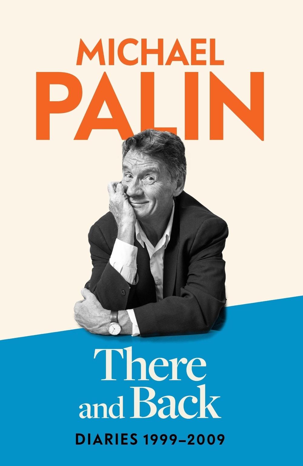 There and Back by Michael Palin - ISBN: 9781474612753
