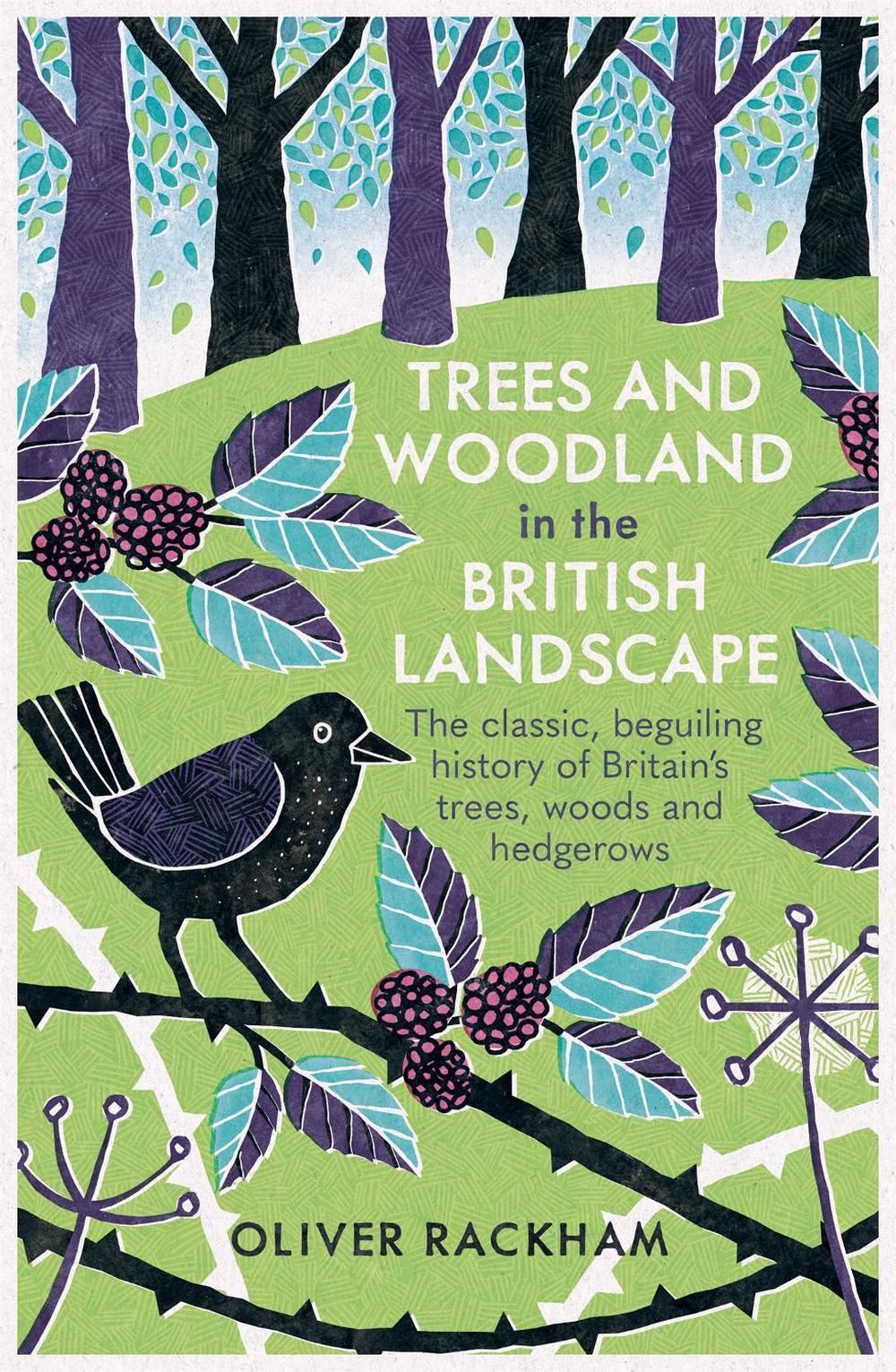 Trees and Woodland in the British Landscape by Dr Oliver Rackham - ISBN: 9781474614047