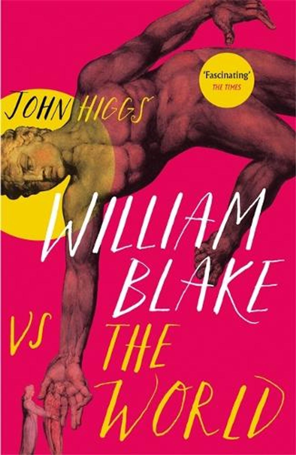 William Blake vs the World by John Higgs - ISBN: 9781474614368