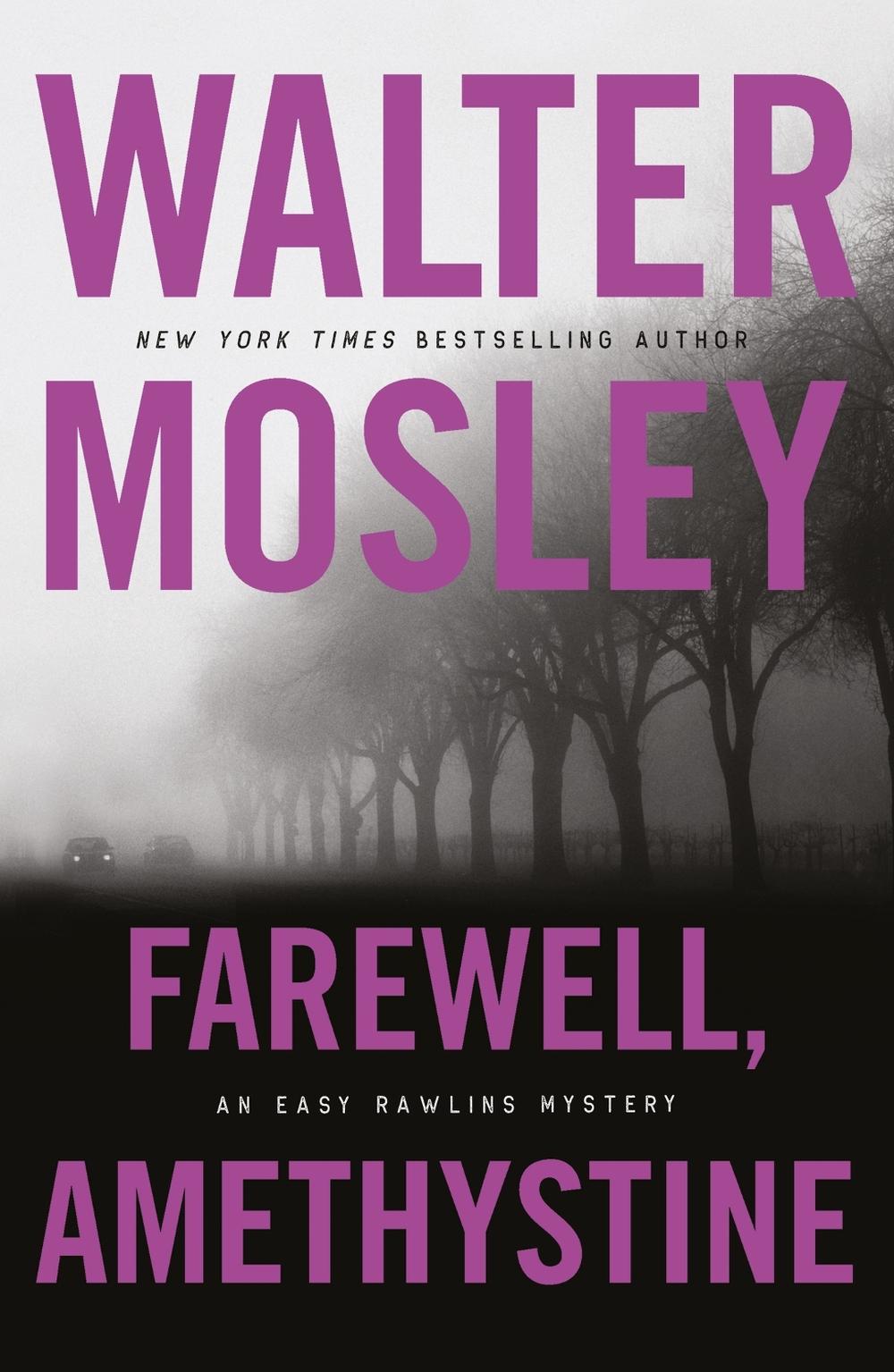 Farewell, Amethystine by Walter Mosley - ISBN: 9781474616607