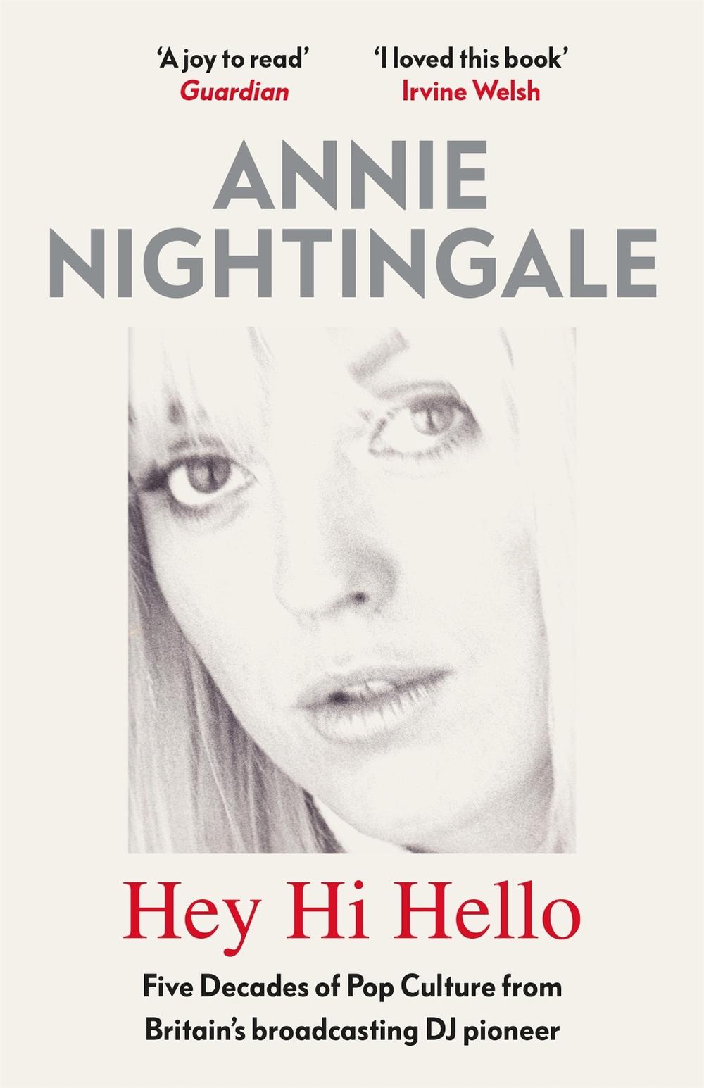 Hey Hi Hello by Annie Nightingale - ISBN: 9781474616690