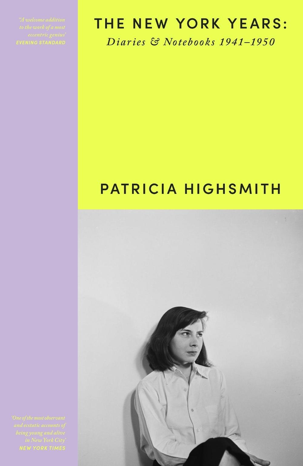 Patricia Highsmith: Her Diaries and Notebooks, 9781474617611