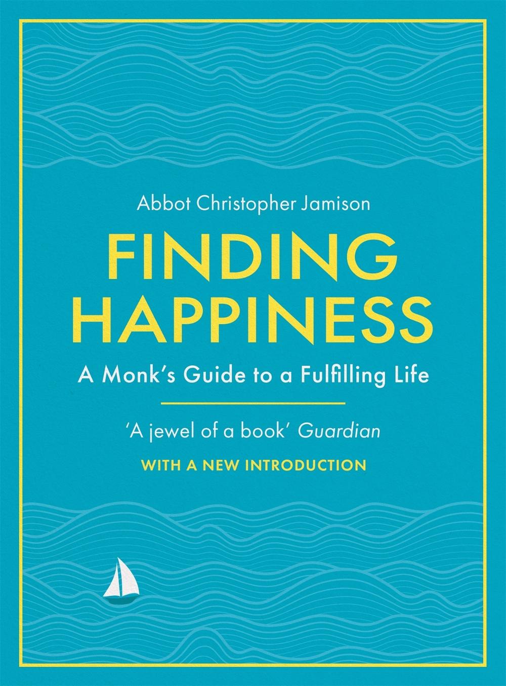 Finding Happiness by Christopher Jamison - ISBN: 9781474618762