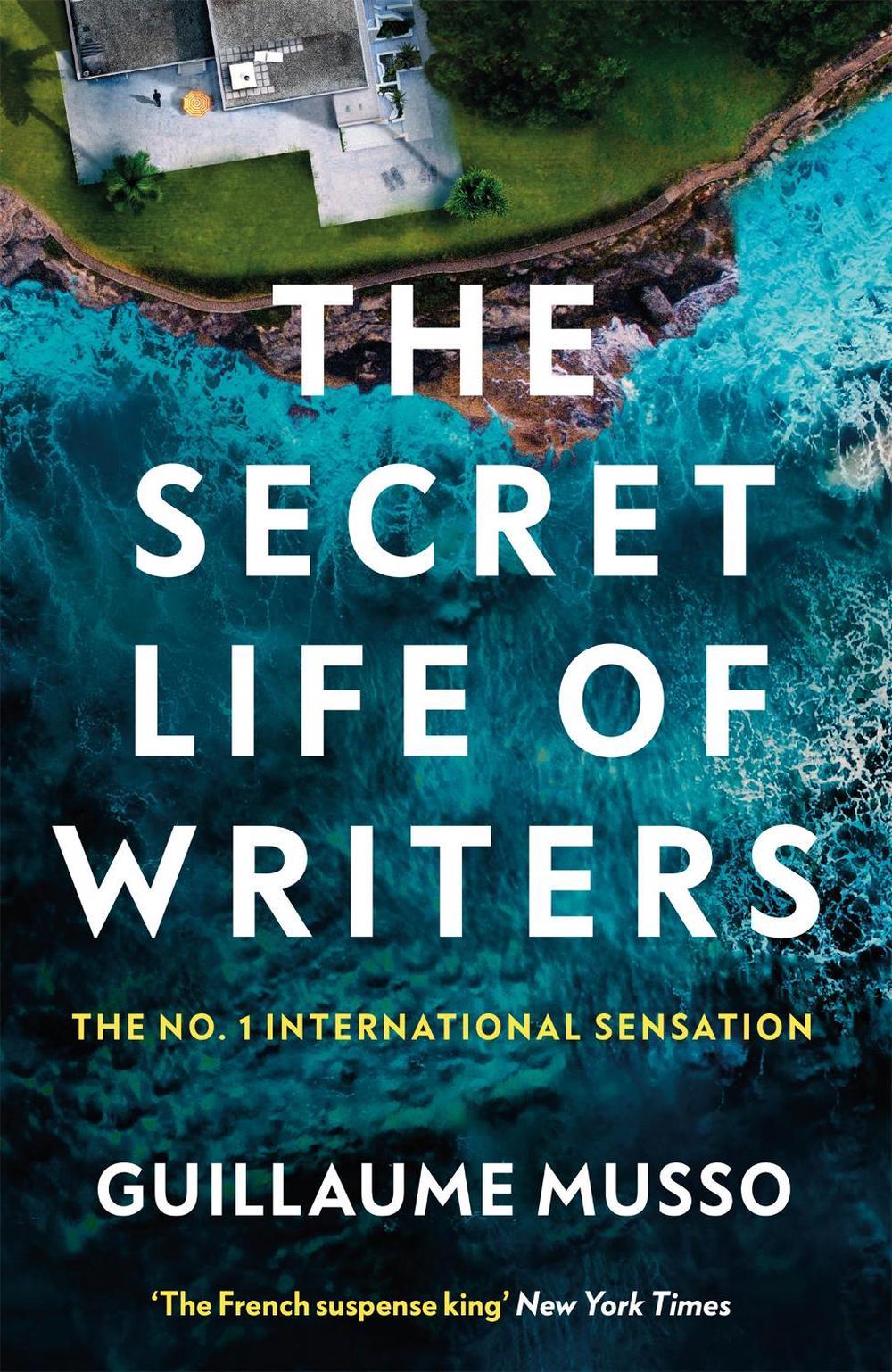 The Secret Life of Writers by Guillaume Musso - ISBN: 9781474619141