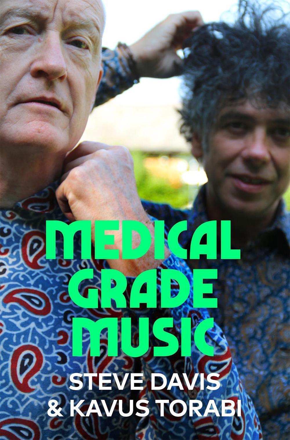 Medical Grade Music by Steve Davis - ISBN: 9781474619516