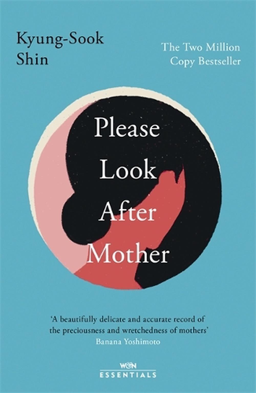 Please Look After Mother by Kyung-Sook Shin - ISBN: 9781474621687