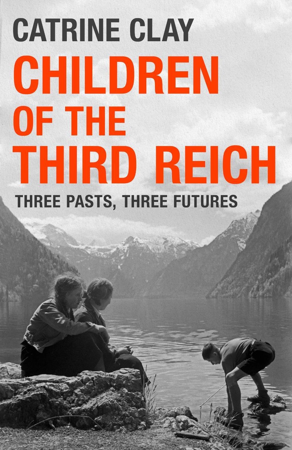 Children of the Third Reich by Catrine Clay - ISBN: 9781474622585