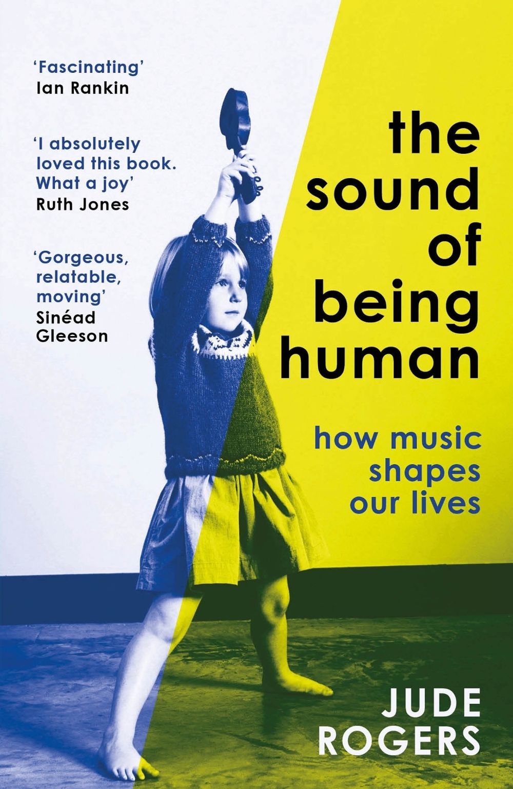 The Sound of Being Human by Jude Rogers - ISBN: 9781474622943