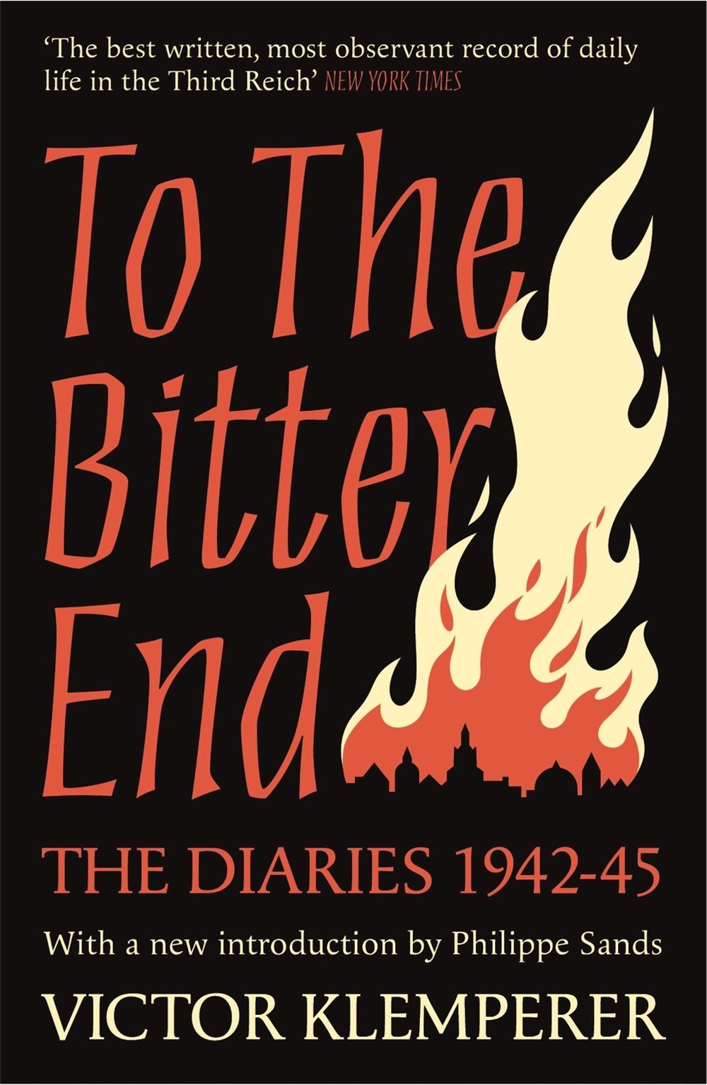 To The Bitter End by Victor Klemperer - ISBN: 9781474623186