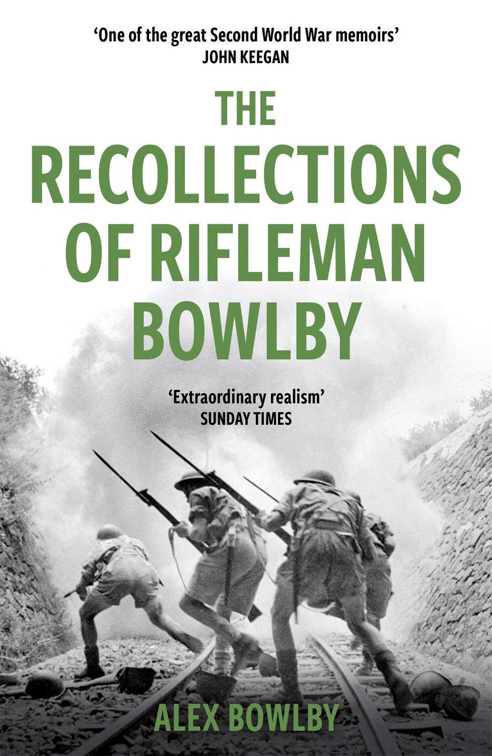 The Recollections Of Rifleman Bowlby by Alex Bowlby - ISBN: 9781474623261