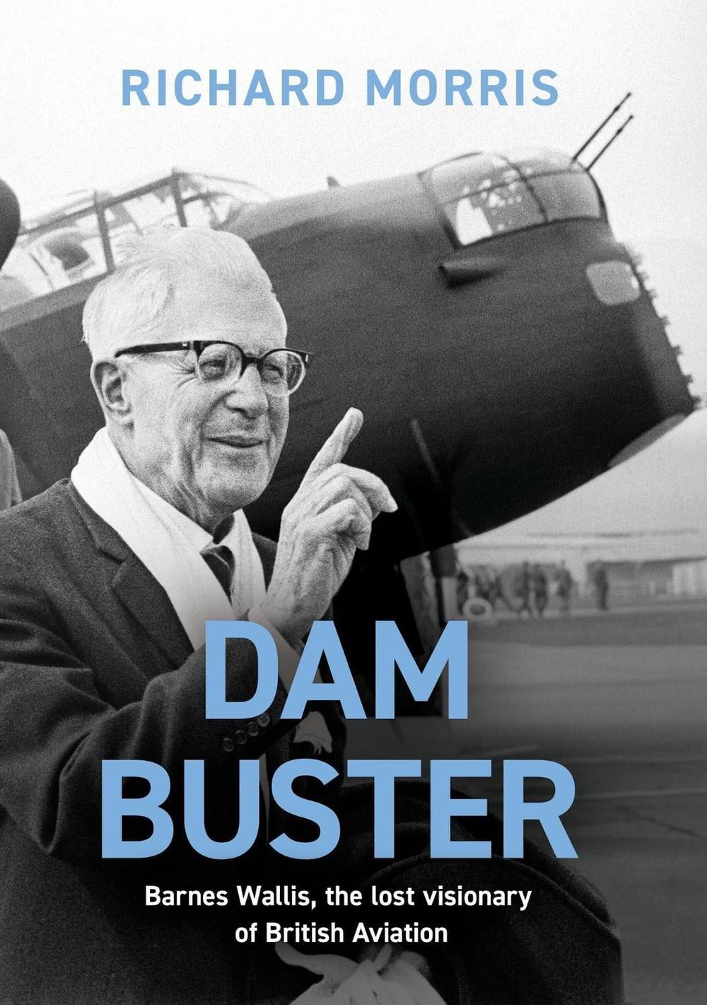 Dam Buster by Richard Morris - ISBN: 9781474623438