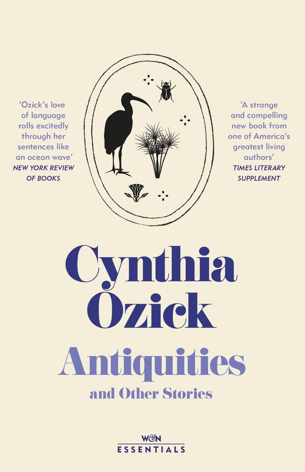 Antiquities and Other Stories by Cynthia Ozick - ISBN: 9781474623742