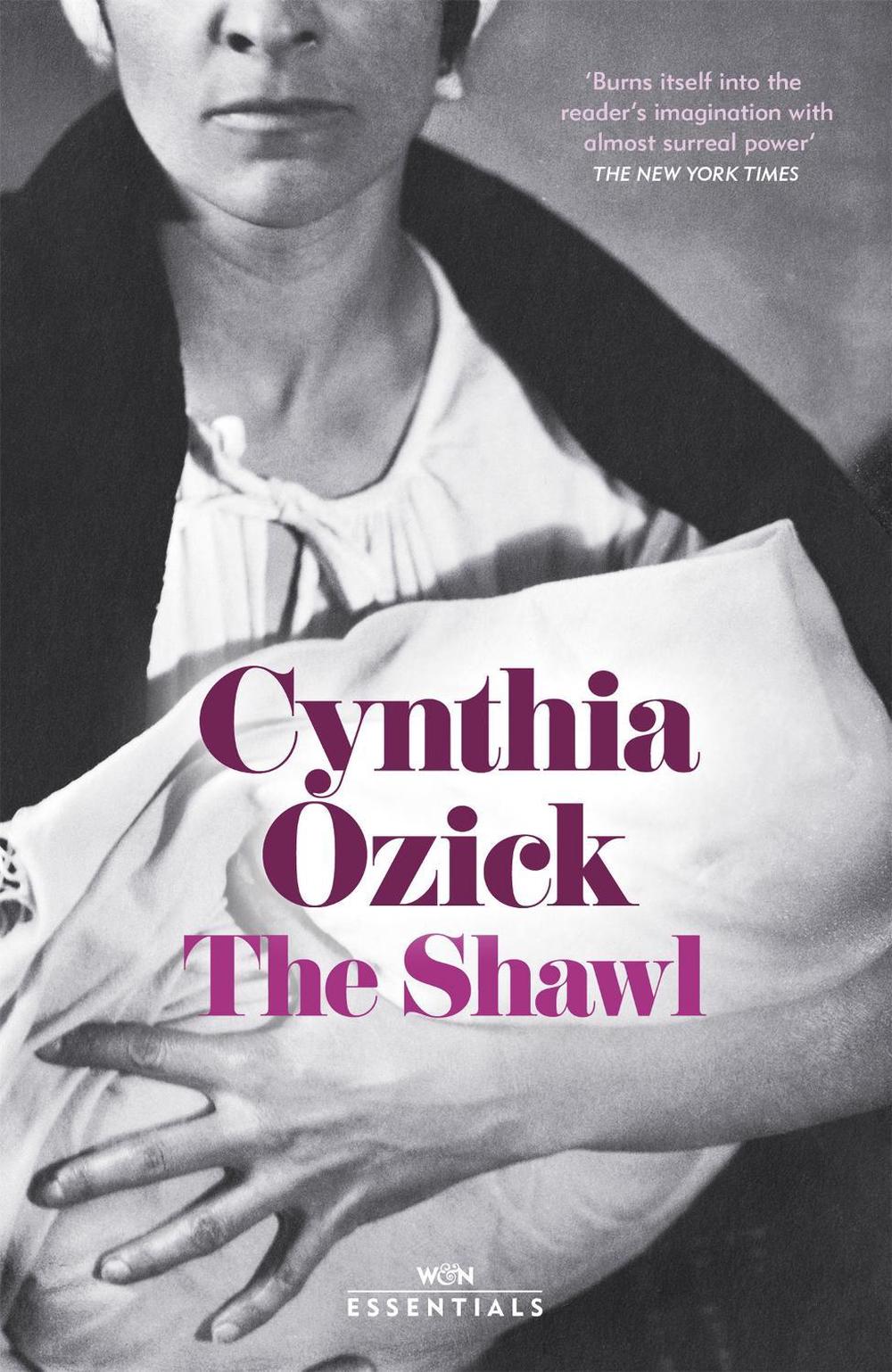 The Shawl by Cynthia Ozick - ISBN: 9781474624022