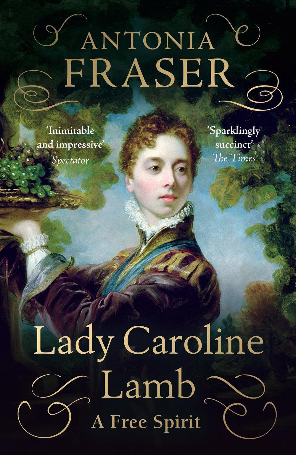 Lady Caroline Lamb by Lady Antonia Fraser - ISBN: 9781474624848