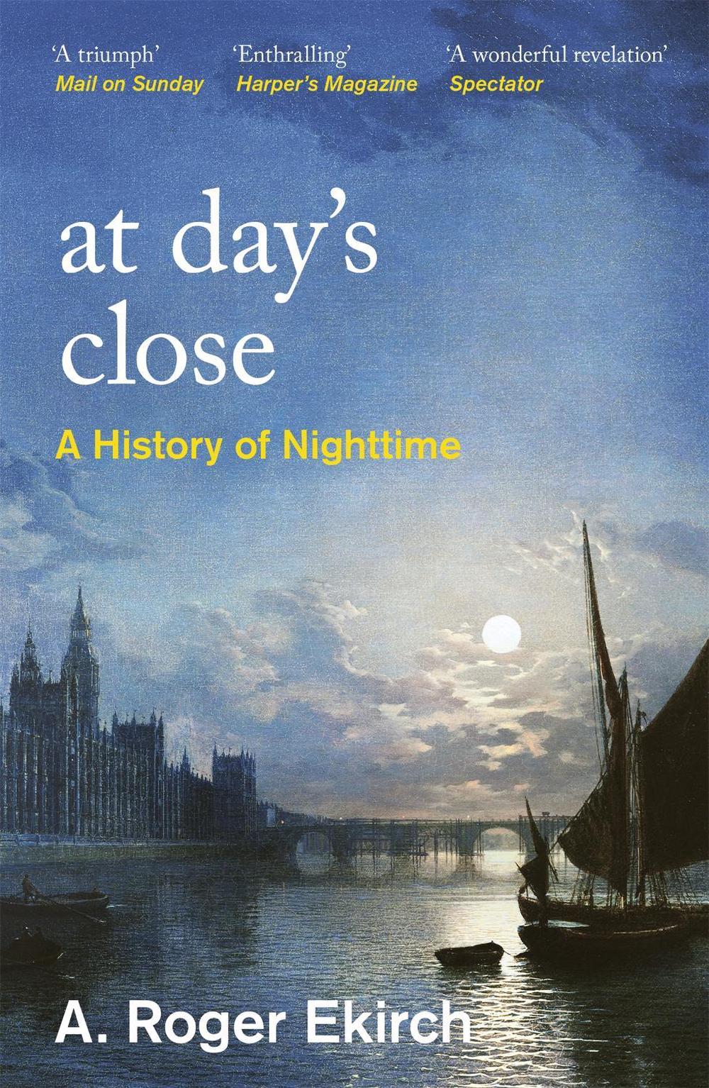 At Day's Close by Professor A. Roger Ekirch - ISBN: 9781474624916