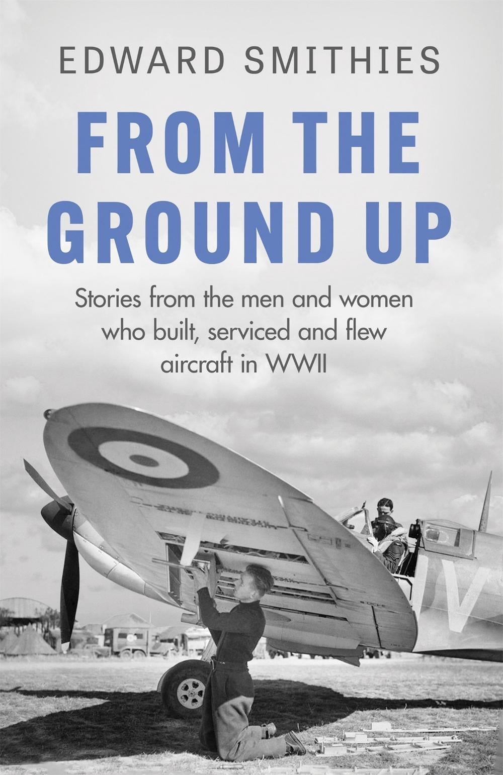From the Ground Up by Edward Smithies - ISBN: 9781474625074