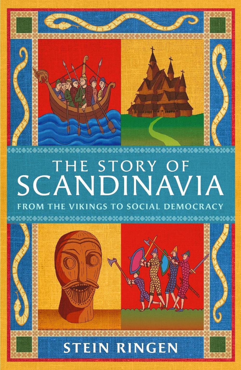 The Story of Scandinavia by Stein Ringen - ISBN: 9781474625210